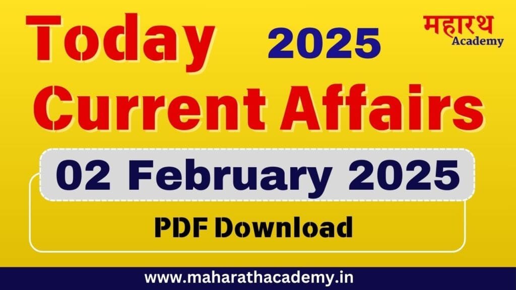 Today Current Affairs - 02/02/2025 1 BVM Today Current Affairs - 02/02/2025