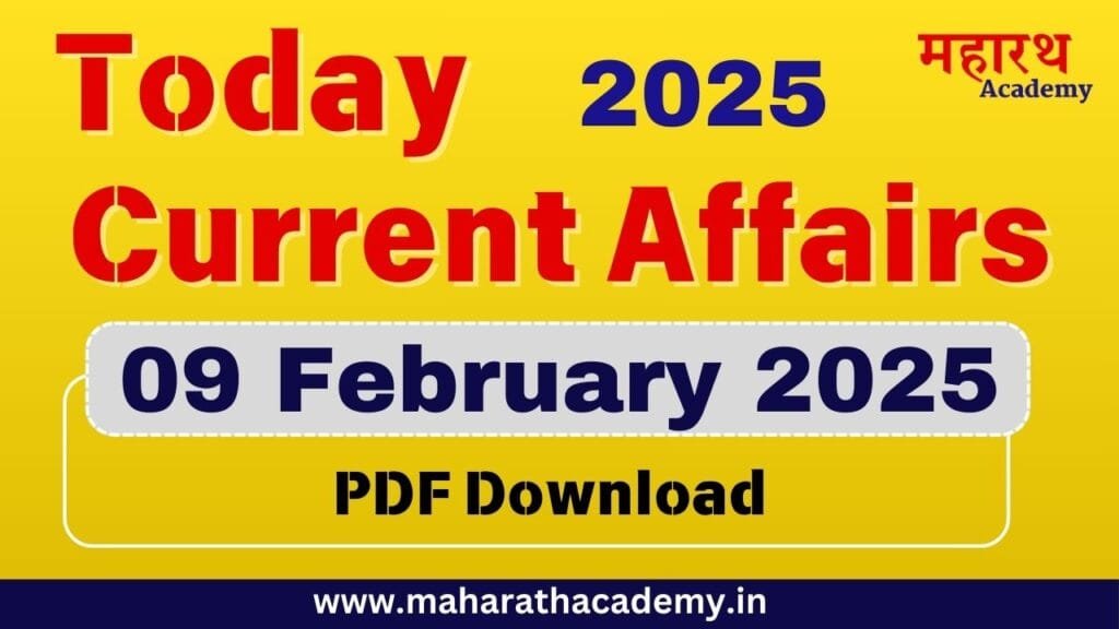 GMCJ Today Current Affairs - 09/02/2025