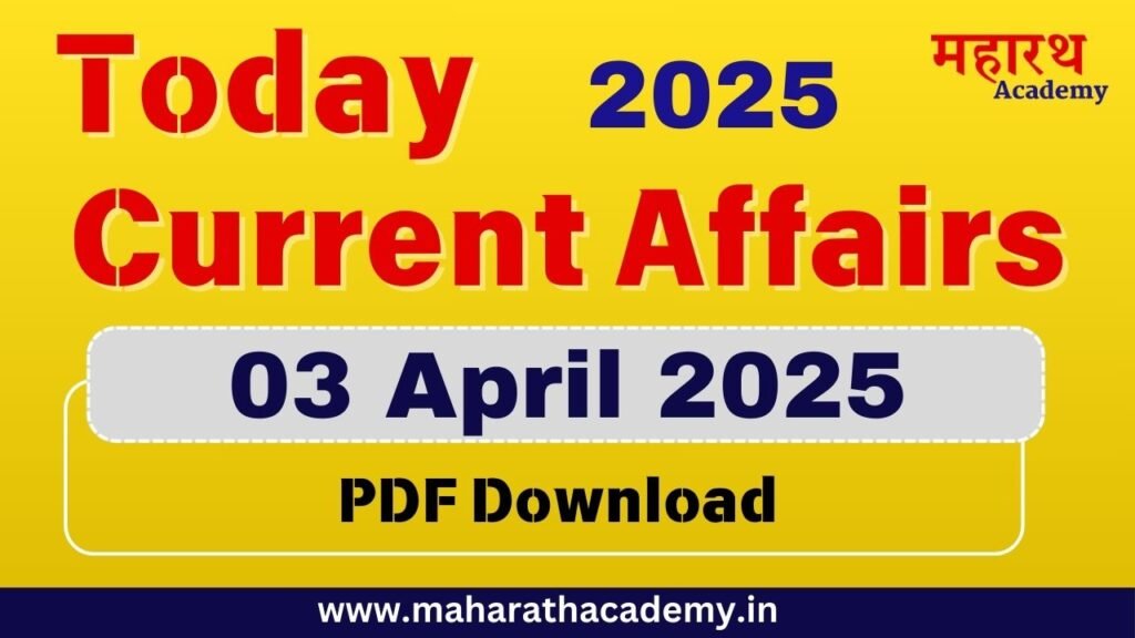 Today Current Affairs - 03/04/2025 1 NNBC Today Current Affairs - 03/04/2025