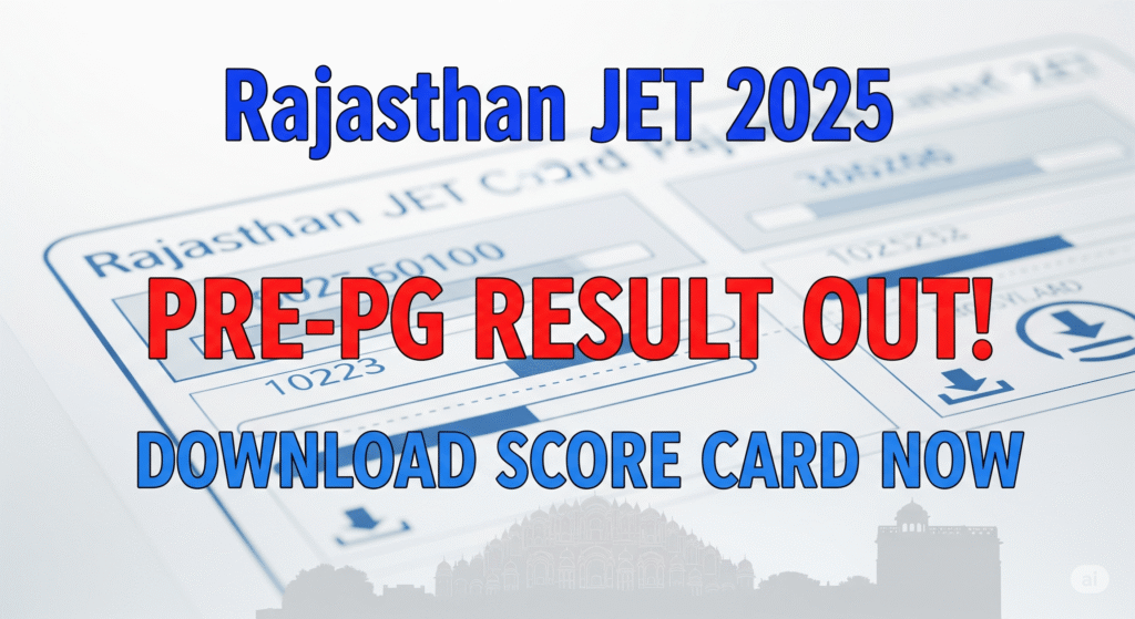 Rajasthan JET 2025 Pre-PG Result Declared – Download Score Card Now 1 1753886499930 Rajasthan JET 2025 Pre-PG Result Declared – Download Score Card Now