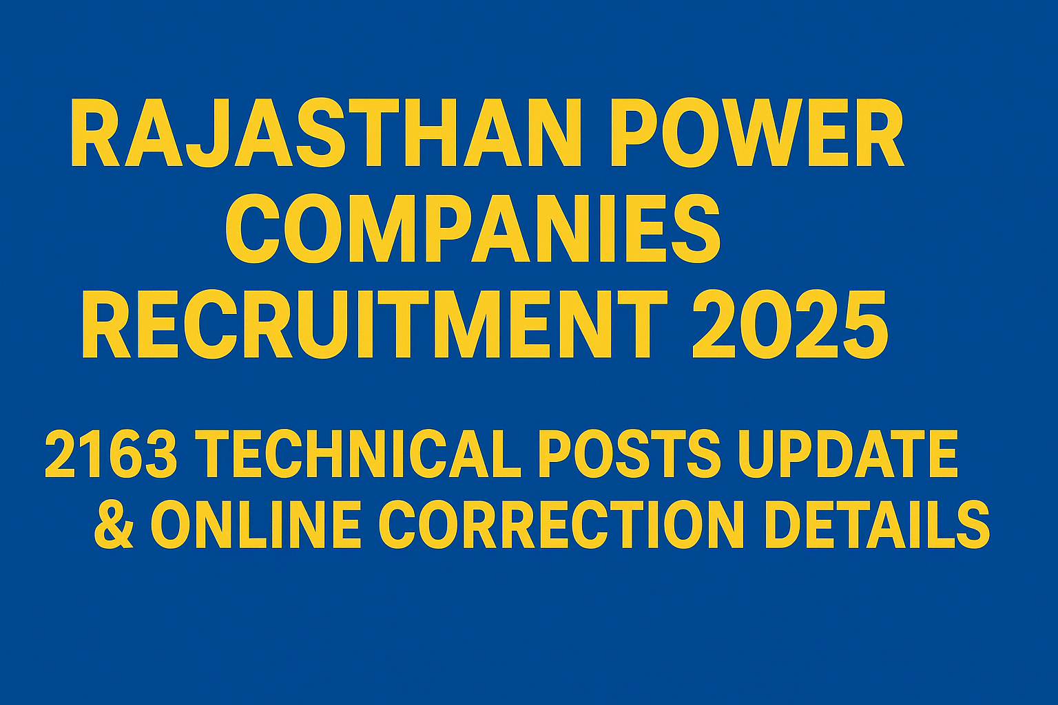 Rajasthan Power Companies Recruitment 2025: 2163 Technical Posts Update & Online Correction Details 1 ChatGPT Image Jul 31 2025 09 20 52 PM Rajasthan Power Companies Recruitment 2025: 2163 Technical Posts Update & Online Correction Details