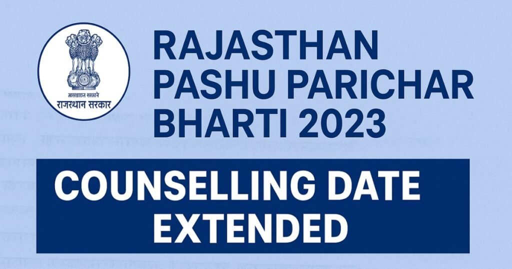 Rajasthan Pashu Parichar Direct Recruitment 2023 – Online Counselling Date Extended 1 hfhjfkh Rajasthan Pashu Parichar Direct Recruitment 2023 – Online Counselling Date Extended