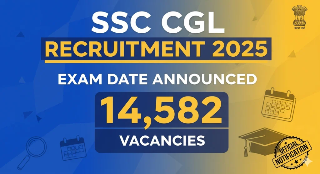 SSC CGL Recruitment 2025: Exam Date Announced for 14,582 Vacancies 1 DSGD SSC CGL Recruitment 2025: Exam Date Announced for 14,582 Vacancies