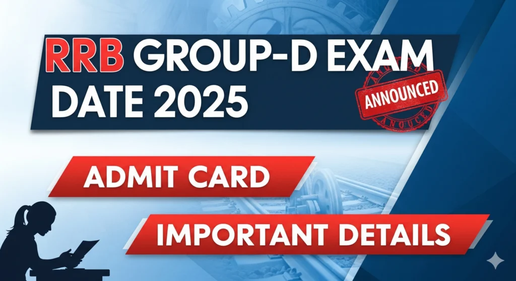 eh RRB Group-D Exam Date 2025 Announced : RRB CEN 08/2024 Level-1 CBT – Admit Card & Important Details