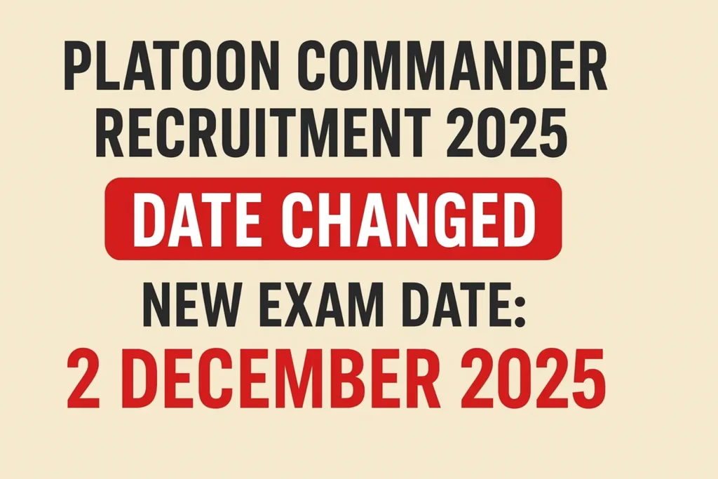 ChatGPT Image Nov 11 2025 08 48 44 AM Platoon Commander Recruitment Exam Date Changed – Check New Schedule & Details