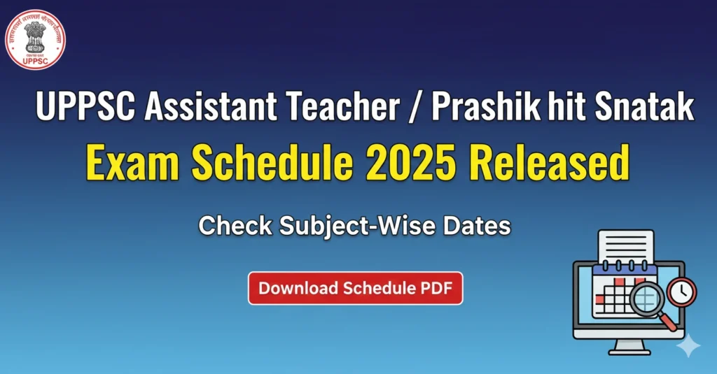 Gemini Generated Image b9pl7db9pl7db9pl UPPSC Assistant Teacher / Prashikshit Snatak (Male/Female) Exam Schedule 2025 Released – Check Subject-Wise Dates