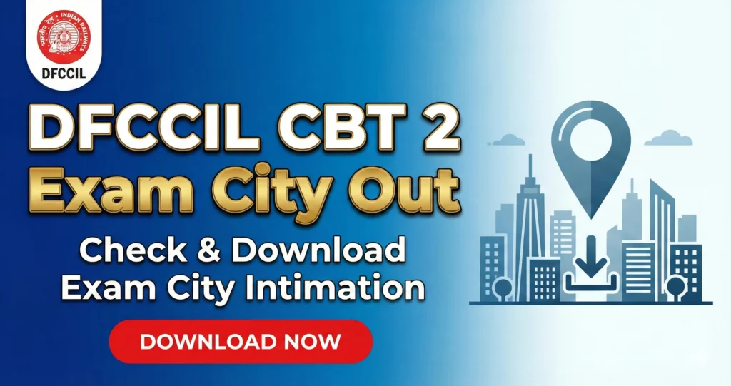 DFCCIL CBT 2 Exam City Out – Check & Download Exam City Intimation 1 Gemini Generated Image iis0w1iis0w1iis0 DFCCIL CBT 2 Exam City Out – Check & Download Exam City Intimation