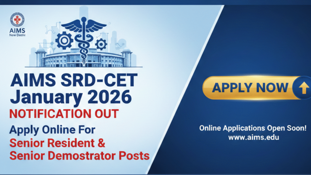 HVK AIIMS SRD-CET January 2026 Notification Out – Apply Online for Senior Resident & Senior Demonstrator Posts