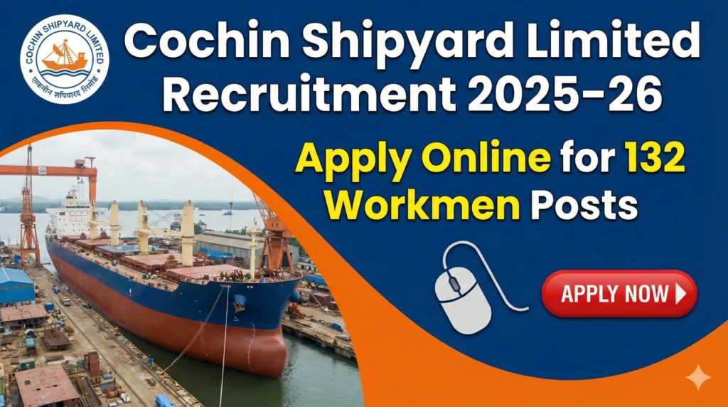 Gemini Generated Image 8pgp2s8pgp2s8pgp Cochin Shipyard Limited Recruitment 2025–26: Apply Online for 132 Workmen Posts