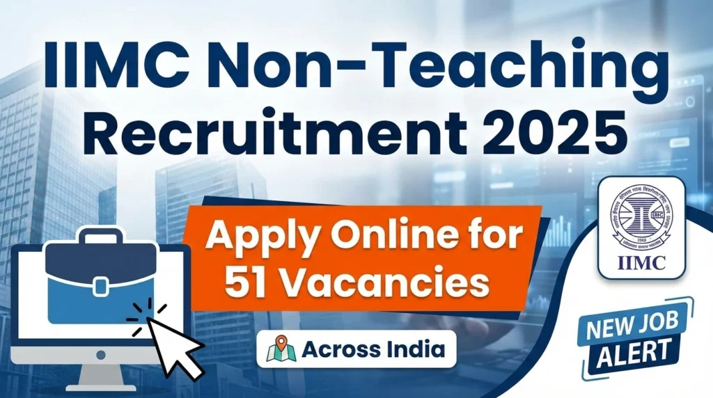Gemini Generated Image 8s7cvn8s7cvn8s7c IIMC Non-Teaching Recruitment 2025: Apply Online for 51 Vacancies Across India