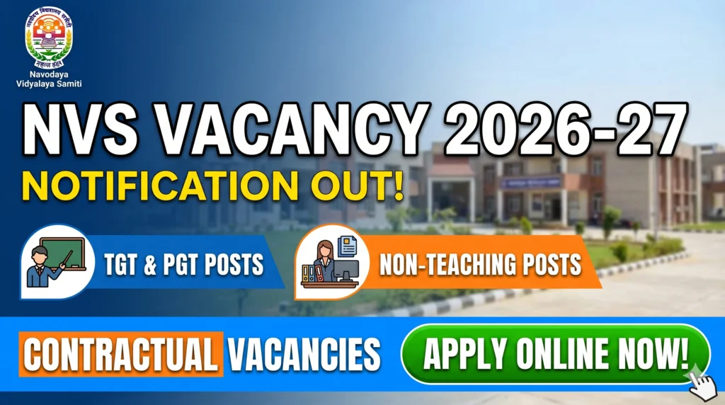NVS Vacancy 2026 27 Notification for TGT PGT Non Teaching Contractual Posts – Apply Online NVS Vacancy 2026-27 Notification for TGT, PGT & Non-Teaching Contractual Posts – Apply Online