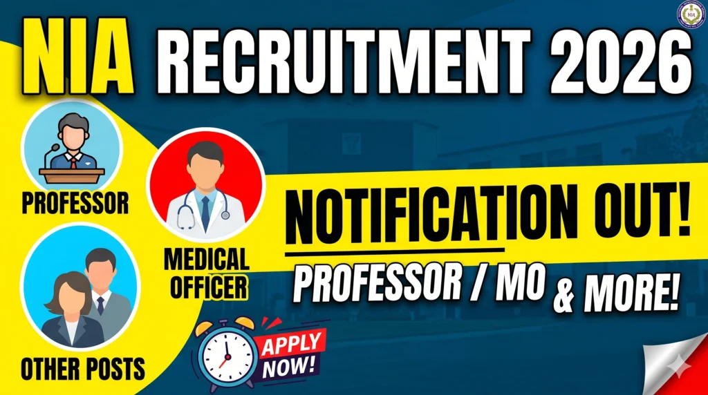 NIA Recruitment 2026 Notification Out for Professor NIA Recruitment 2026 Notification Out for Professor, Assistant Professor, Medical Officer & Other Posts