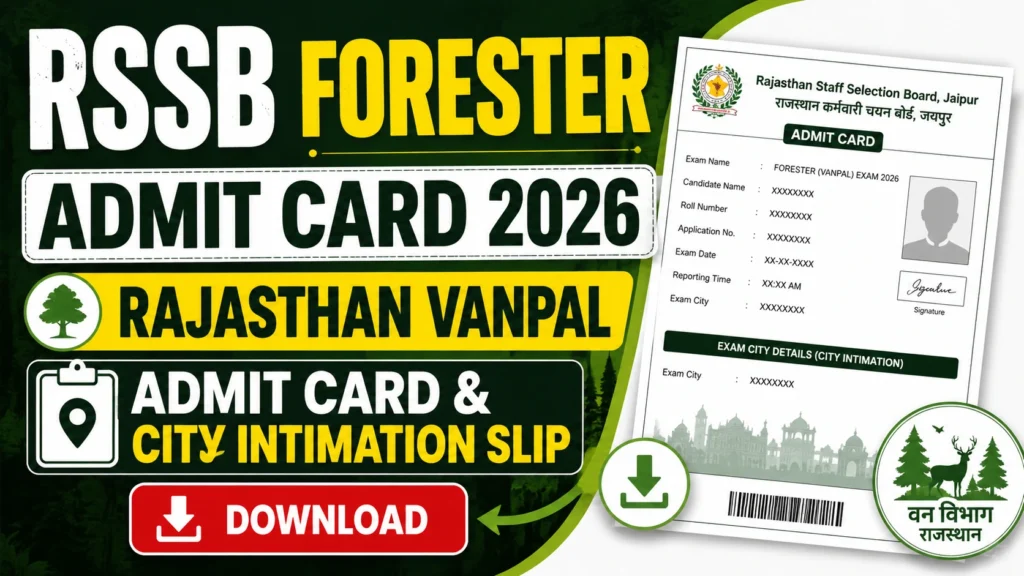 RSSB Forester Admit Card 2026 Rajasthan Vanpal Admit Card City Intimation Slip Download RSSB Forester Admit Card 2026, Rajasthan Vanpal Admit Card & City Intimation Slip Download